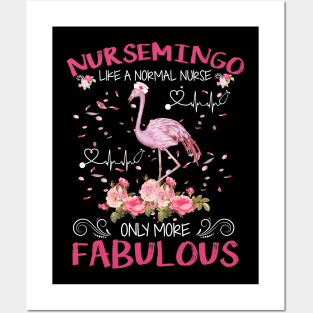 Nursemingo Like A Normal Nurse Only More Fabulous Posters and Art